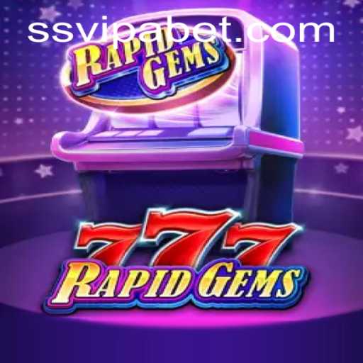 Discover the Thrilling World of RapidGems777: A Complete Overview